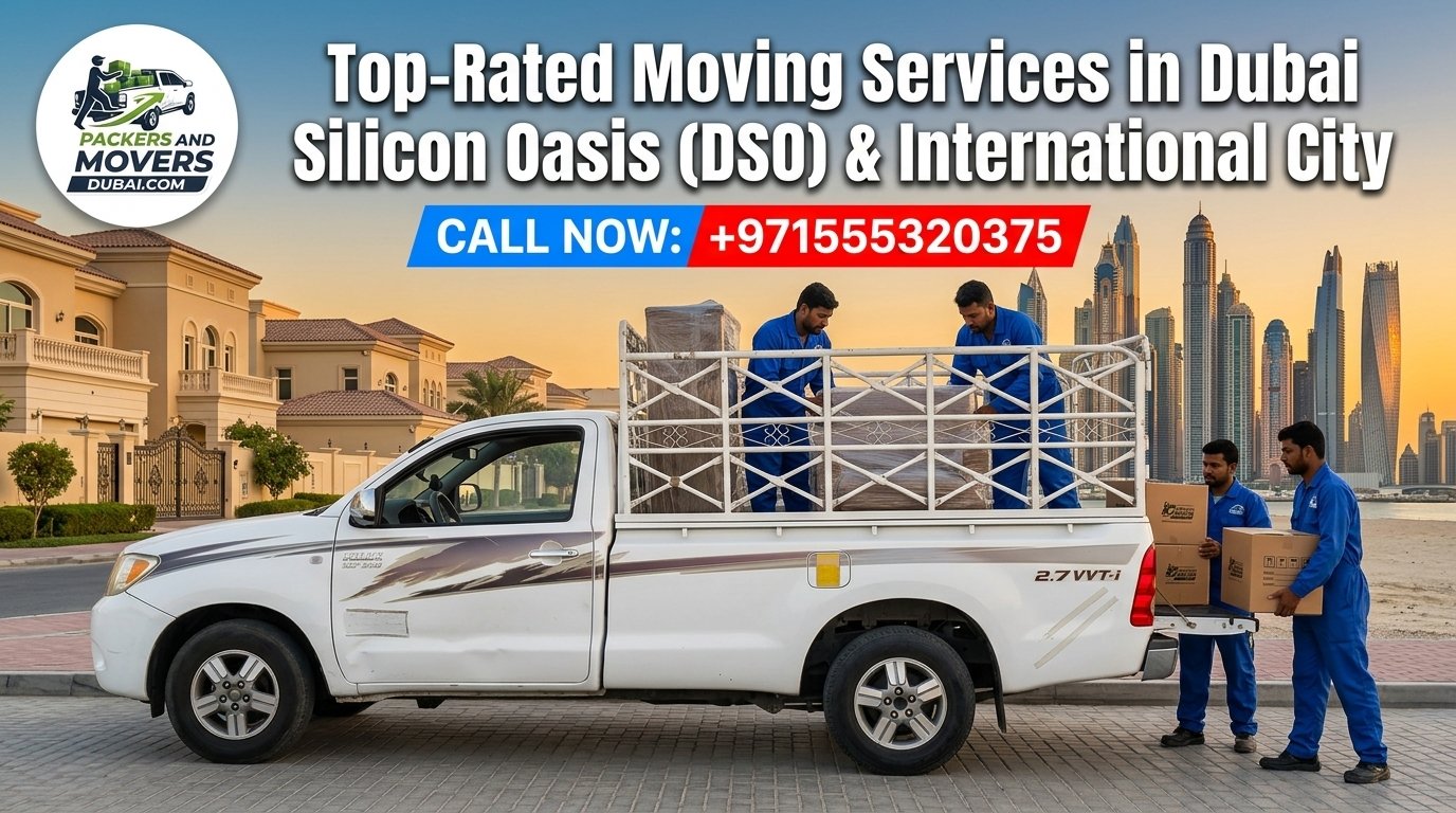 Top-Rated Moving Services in Dubai Silicon Oasis (DSO) & International City